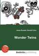 Wonder Twins, Jesse Russell,Ronald Cohn 
