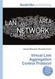 Virtual Link Aggregation Control Protocol, Jesse Russell,Ronald Cohn 