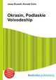 Okrasin, Podlaskie Voivodeship, Jesse Russell,Ronald Cohn 