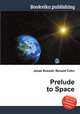 Prelude to Space, Jesse Russell,Ronald Cohn 
