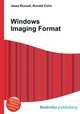 Windows Imaging Format, Jesse Russell,Ronald Cohn 