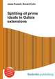 Splitting of prime ideals in Galois extensions, Jesse Russell,Ronald Cohn 