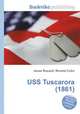 USS Tuscarora (1861), Jesse Russell,Ronald Cohn 