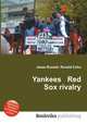 Yankees Red Sox rivalry, Jesse Russell,Ronald Cohn 
