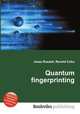 Quantum fingerprinting, Jesse Russell,Ronald Cohn 