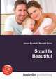 Small Is Beautiful, Jesse Russell,Ronald Cohn 