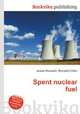 Spent nuclear fuel, Jesse Russell,Ronald Cohn 