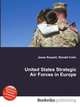 United States Strategic Air Forces in Europe, Jesse Russell,Ronald Cohn 