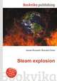 Steam explosion, Jesse Russell,Ronald Cohn 