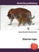 Siberian tiger, Jesse Russell,Ronald Cohn 