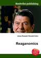 Reaganomics, Jesse Russell,Ronald Cohn 