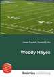 Woody Hayes, Jesse Russell,Ronald Cohn 