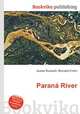 Parana River, Jesse Russell,Ronald Cohn 