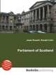 Parliament of Scotland, Jesse Russell,Ronald Cohn 