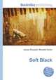Soft Black, Jesse Russell,Ronald Cohn 