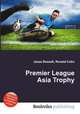 Premier League Asia Trophy, Jesse Russell,Ronald Cohn 
