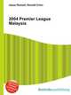 2004 Premier League Malaysia, Jesse Russell,Ronald Cohn 