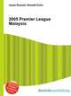 2005 Premier League Malaysia, Jesse Russell,Ronald Cohn 