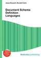 Document Schema Definition Languages, Jesse Russell,Ronald Cohn 