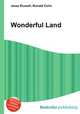 Wonderful Land, Jesse Russell,Ronald Cohn 
