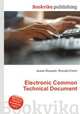 Electronic Common Technical Document, Jesse Russell,Ronald Cohn 
