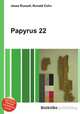 Papyrus 22, Jesse Russell,Ronald Cohn 