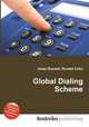 Global Dialing Scheme, Jesse Russell,Ronald Cohn 