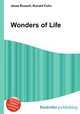 Wonders of Life, Jesse Russell,Ronald Cohn 