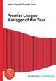 Premier League Manager of the Year, Jesse Russell,Ronald Cohn 