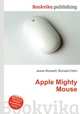 Apple Mighty Mouse, Jesse Russell,Ronald Cohn 