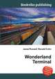 Wonderland Terminal, Jesse Russell,Ronald Cohn 