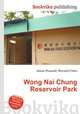 Wong Nai Chung Reservoir Park, Jesse Russell,Ronald Cohn 
