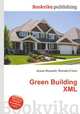 Green Building XML, Jesse Russell,Ronald Cohn 