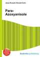 Para-Azoxyanisole, Jesse Russell,Ronald Cohn 