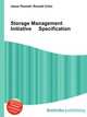 Storage Management Initiative Specification, Jesse Russell,Ronald Cohn 
