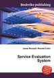 Service Evaluation System, Jesse Russell,Ronald Cohn 