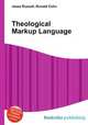 Theological Markup Language, Jesse Russell,Ronald Cohn 