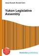 Yukon Legislative Assembly, Jesse Russell,Ronald Cohn 