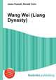Wang Wei (Liang Dynasty), Jesse Russell,Ronald Cohn 