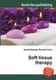 Soft tissue therapy, Jesse Russell,Ronald Cohn 