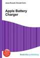 Apple Battery Charger, Jesse Russell,Ronald Cohn 