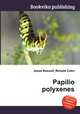 Papilio polyxenes, Jesse Russell,Ronald Cohn 