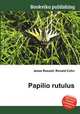 Papilio rutulus, Jesse Russell,Ronald Cohn 
