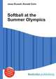 Softball at the Summer Olympics, Jesse Russell,Ronald Cohn 