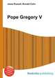 Pope Gregory V, Jesse Russell,Ronald Cohn 