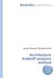 Architecture tradeoff analysis method, Jesse Russell,Ronald Cohn 