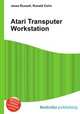 Atari Transputer Workstation, Jesse Russell,Ronald Cohn 
