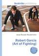 Robert Garcia (Art of Fighting), Jesse Russell,Ronald Cohn 