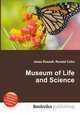 Museum of Life and Science, Jesse Russell,Ronald Cohn 