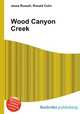 Wood Canyon Creek, Jesse Russell,Ronald Cohn 